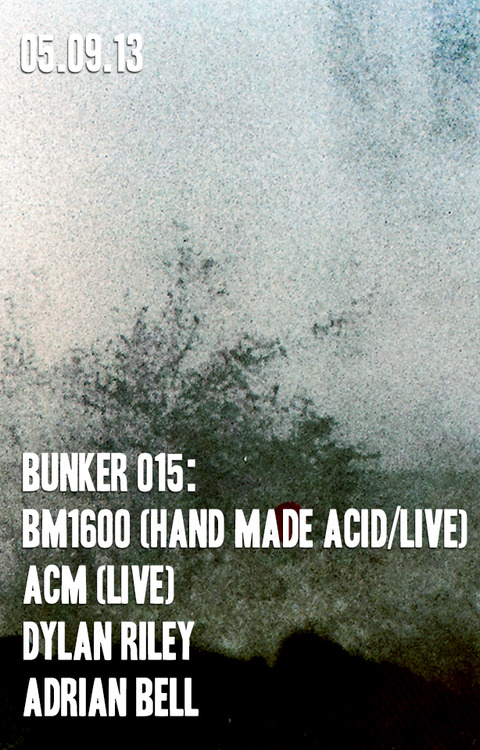 Bunker 015: BM1600 (Hand Made Acid / LIVE)