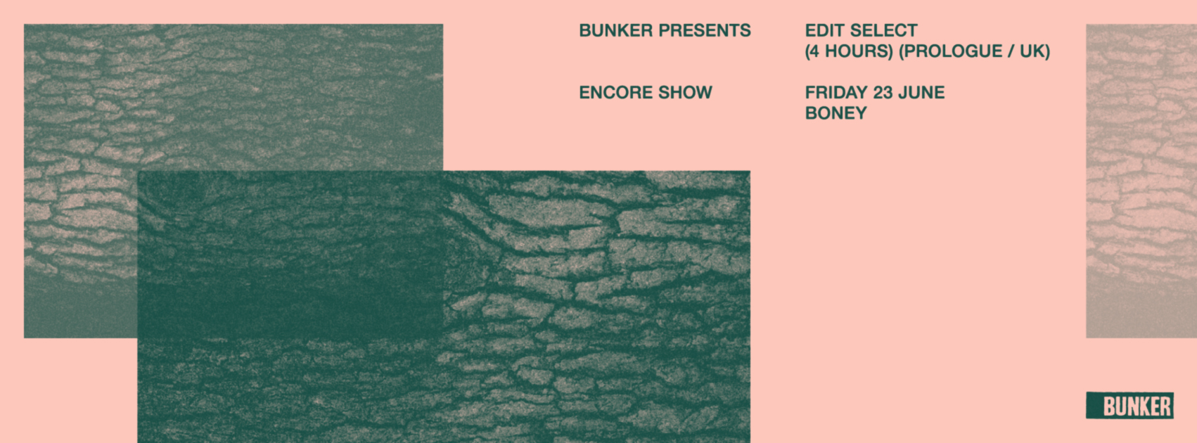 Bunker presents Edit Select (Encore) – June 2017