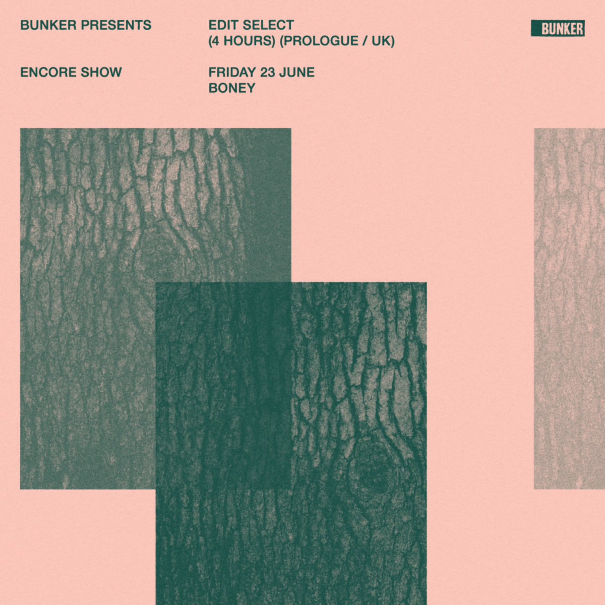 Bunker presents Edit Select (Encore) – June 2017