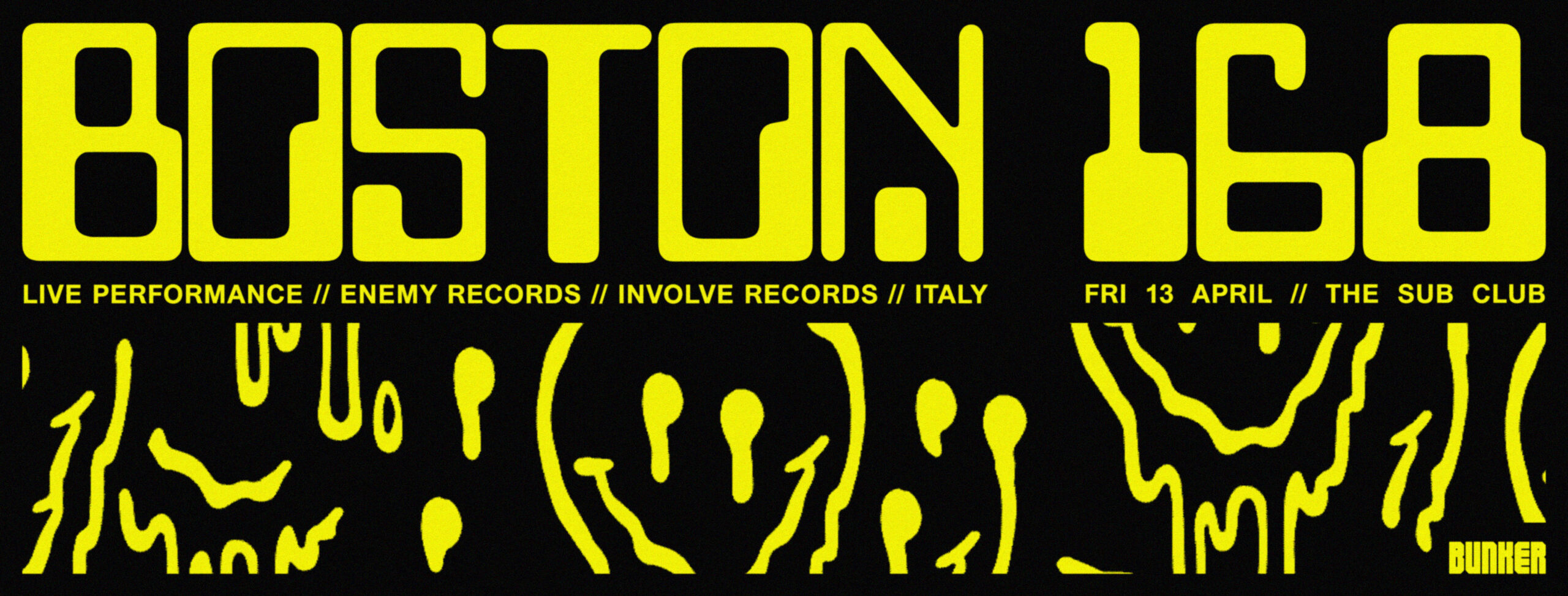 Bunker presents Boston 168 (Live) – April 2018