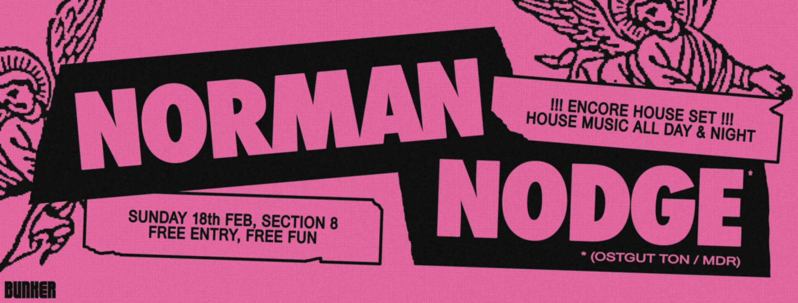 Bunker presents Norman Nodge (Encore House Set) – February 2018
