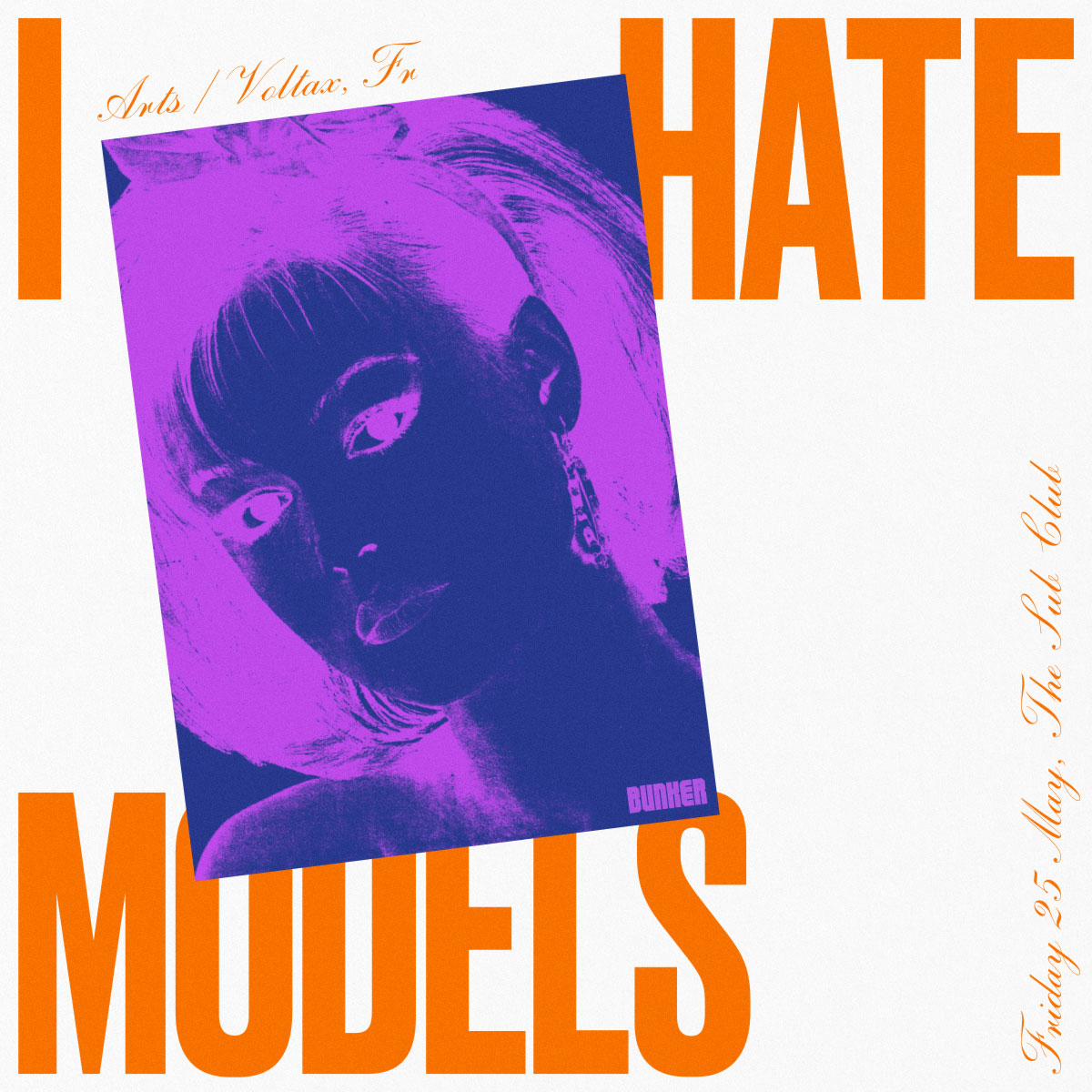 Bunker presents I Hate Models – May 2018
