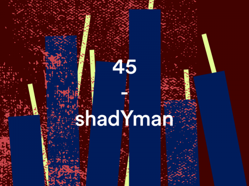 45 – shadYman
