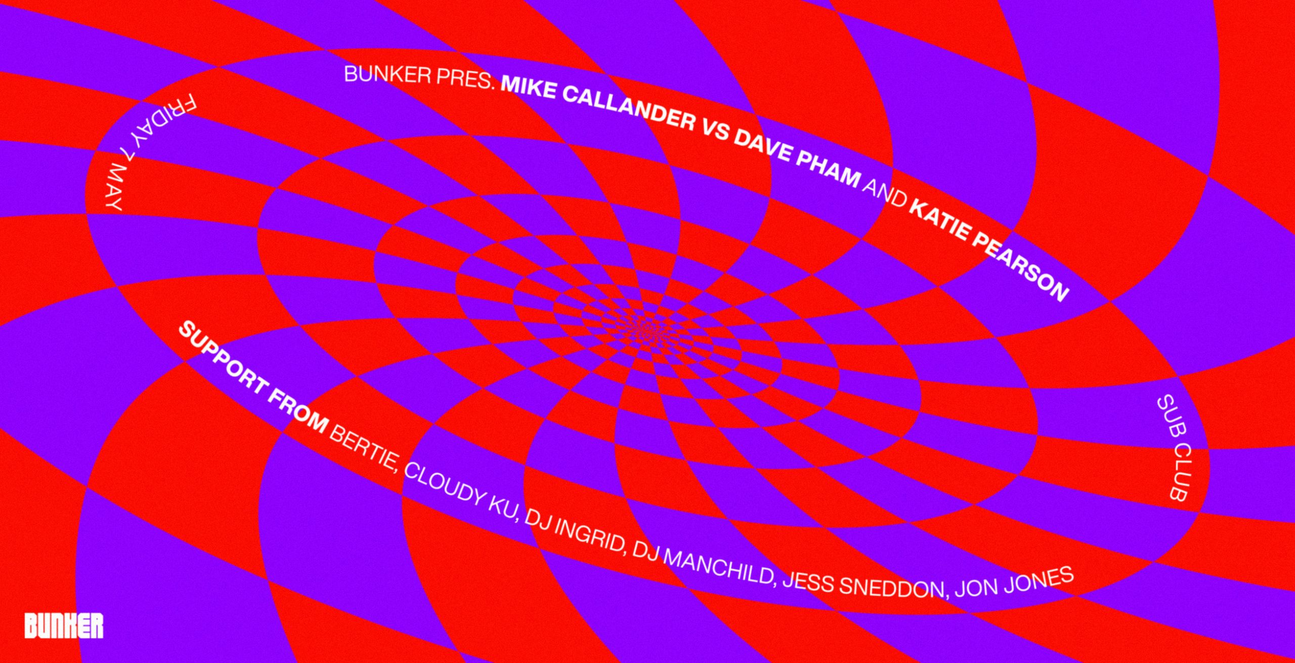 Bunker presents Mike Callander vs Dave Pham & Katie Pearson – May 2021