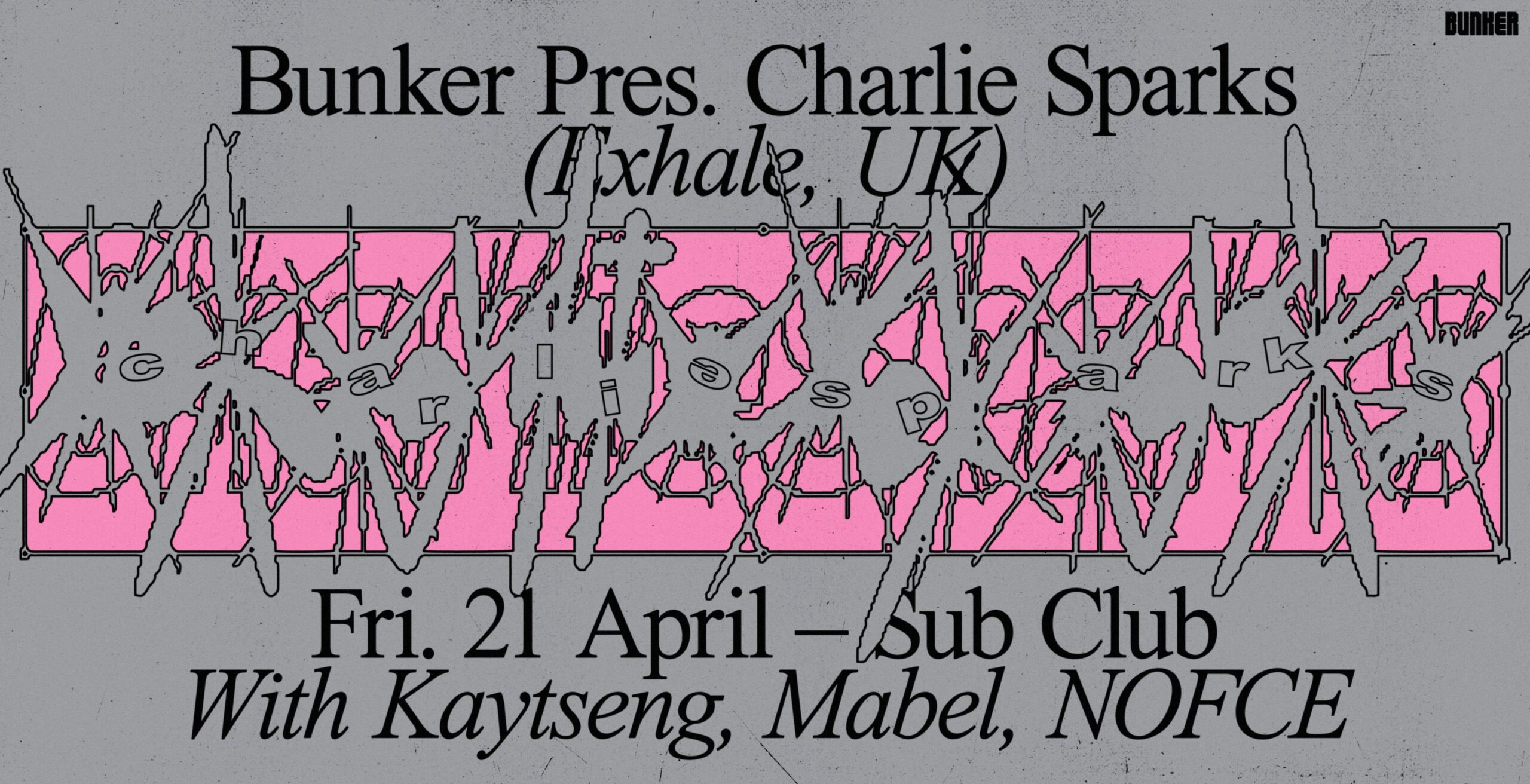Bunker presents Charlie Sparks – April 2023